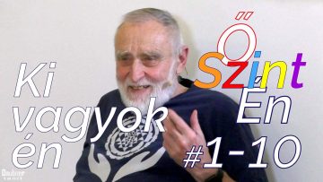 Ki vagyok én - őszintén (1-10)