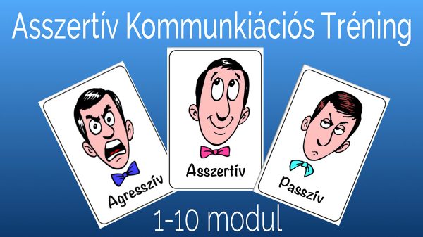 Asszertív Kommunikációs Tréning '25 (1-10)