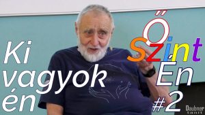 Ki vagyok én - őszintén - 2. alkalom