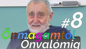 Önmagamtól Önvalómig - 8. alkalom