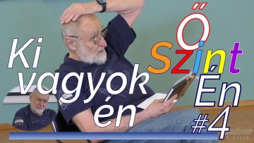 Ki vagyok én - őszintén - 4. alkalom
