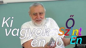 Ki vagyok én - őszintén - 6. alkalom