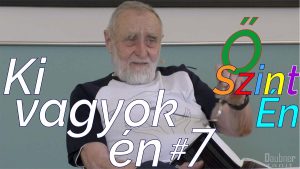 Ki vagyok én - őszintén - 7. alkalom