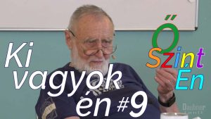 Ki vagyok én - őszintén - 9. alkalom