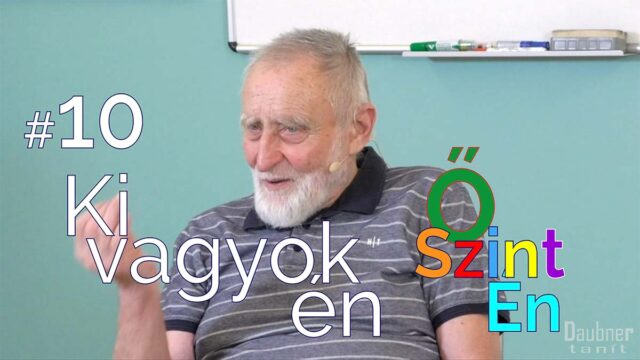 Ki vagyok én - őszintén - 10. alkalom